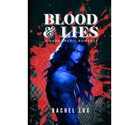 Blood & Lies: A Dark Erotic Romance