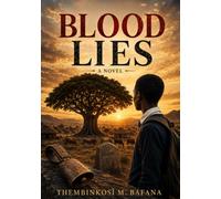 BLOOD LIES: An African Literature Novel