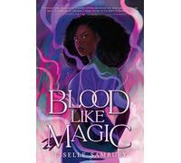 Blood Like Magic – Simon & Schuster