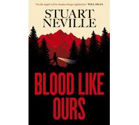 Blood Like Ours : A mother. A daughter. A hunger that will not die.
