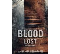 Blood Lost: Nobody's Home... (DI Giles Suspense Thriller Series)