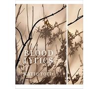 Blood Lyrics: Poems