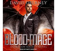 Blood-Mage: A Paragon Society Novel (The Paragon Society Series)