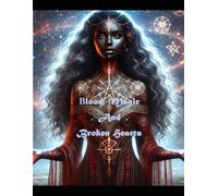 Blood, Magic And Broken hearts: 1 (Blood, Magic and Moonlight)