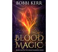 Blood Magic (Realm Wardens Series)