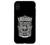 Blood makes you a relative, loyalty to the family Case for iPhone XS Max