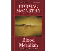 Blood Meridian: Or, the Evening Redness in the West (Modern Library)