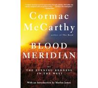 Blood Meridian: Or the Evening Redness in the West (Vin - Paperback NEW Mccarthy