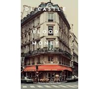 Blood Money: 3 (Di Castle Case Files)