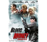 Blood Money: A Qualsiasi Costo
