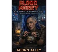 Blood Money: Book Three of The Neon Nights Series