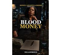 Blood Money: Money, Loyalty & Smoke Book Two