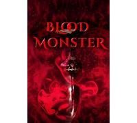 Blood Monster: BloodFire Chronicles Book 2 (Elements Series)