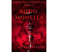 Blood Monster: BloodFire Chronicles Book 2 (Elements Series)