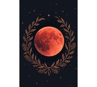 Blood Moon Notebook: Dark Gothic & Mystical Journal for Adults and Teens: Elegant black background with striking red-orange moon, perfect for dark aesthetic, gothic vibes, and astrology enthusiasts