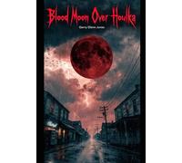 Blood Moon Over New Houlka