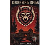 Blood Moon Rising: Book One (Corps of Discovery)