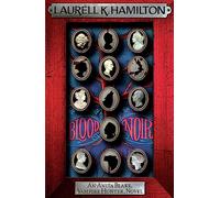 Blood Noir (Anita Blake, Vampire Hunter, Novels)