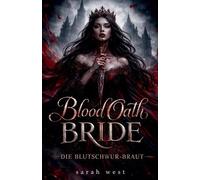 Blood Oath Bride: Die Blutschwur Braut