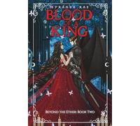 Blood of a King: Beyond the Ether: 2