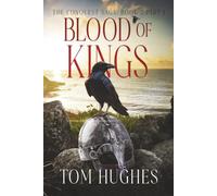 Blood of Kings - Part 1: The Conquest Saga - Book 2