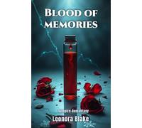 Blood of memories: What if healing means losing yourself?