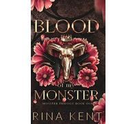 Blood of My Monster: Special Edition Print: 1 (Monster Trilogy Special Edition Print)