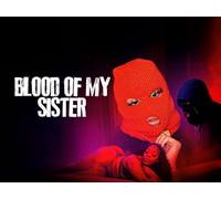 Blood of My Sister