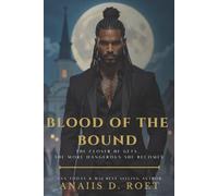 Blood of the Bound: The Blooded Bayou Trilogy - Book I