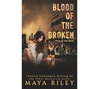 Blood Of The Broken (Song Of The Dead)