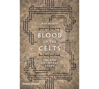 Blood of the Celts: The New Ancestral Story