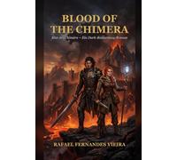 Blood of the Chimera: Blut der Chimäre - Ein Dark-Romantasy-Roman
