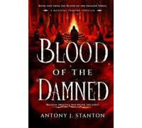 Blood of the Damned: A Medieval Vampire Thriller: 1 (Blood of the Dragon)