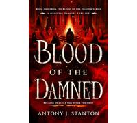 Blood of the Damned: A Medieval Vampire Thriller: 1 (Blood of the Dragon)