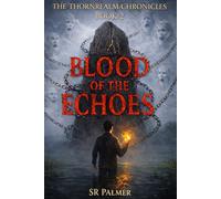 Blood of the Echoes (Thornrealm Chronicles)