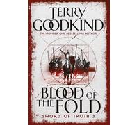 Blood of The Fold : Book 3 The Sword of Truth