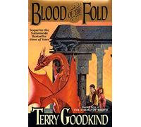 Blood of the Fold: Book Three of the Sword of Truth: 3