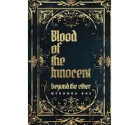 Blood of the Innocent: Beyond the Ether: 1