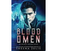 Blood Omen: An Infinite Arcana Novella: 6 (The Beacon Hill Sorcerer)