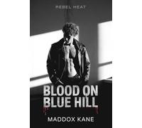 Blood on Blue Hill: A Dax McCall Gay Murder Mystery (Rebel Heat)