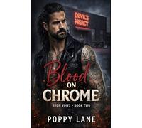 Blood on Chrome: A Dark Biker Serial Romance (Iron Vows)