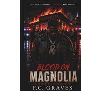 Blood On Magnolia: A Greenville Trilogy Saga
