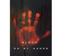 Blood On My Hands