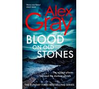 Blood on Old Stones : Book 23 in the Sunday Times bestselling DSI William Lorimer series