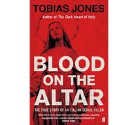 Blood on the Altar by Tobias Jones (7-Feb-2013) Paperback