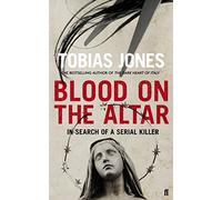 Blood on the Altar: In Search of a Serial Killer