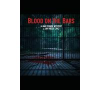Blood on the Bars: A Jake Fisher Mystery