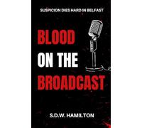 Blood On The Broadcast (Kincaid Investigations)