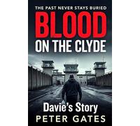 Blood on the Clyde 2: Davie's Story