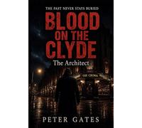 Blood on the Clyde 3: The Architect